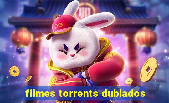 filmes torrents dublados